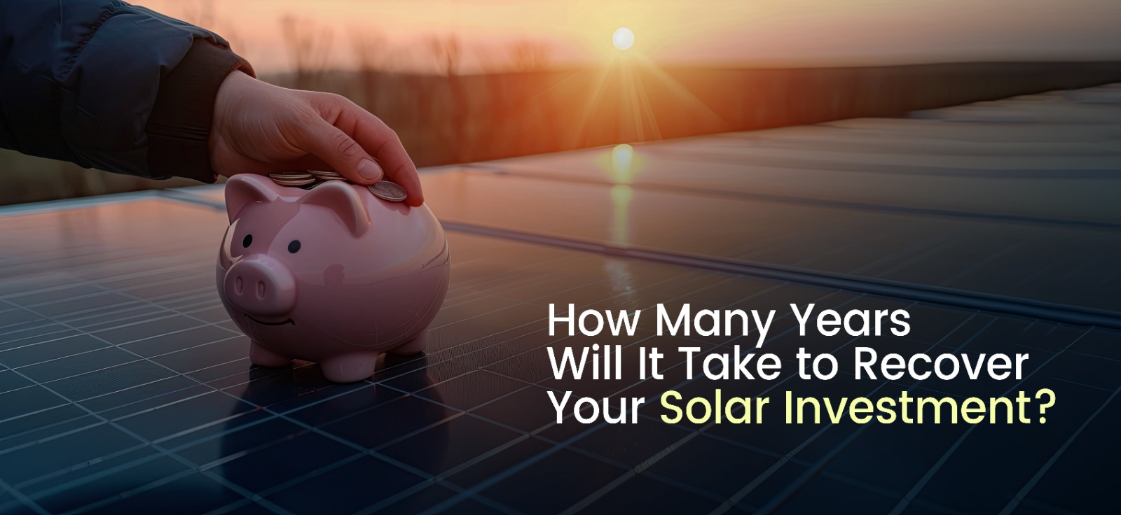 How Many Years Will It Take to Recover Your Solar Investment?