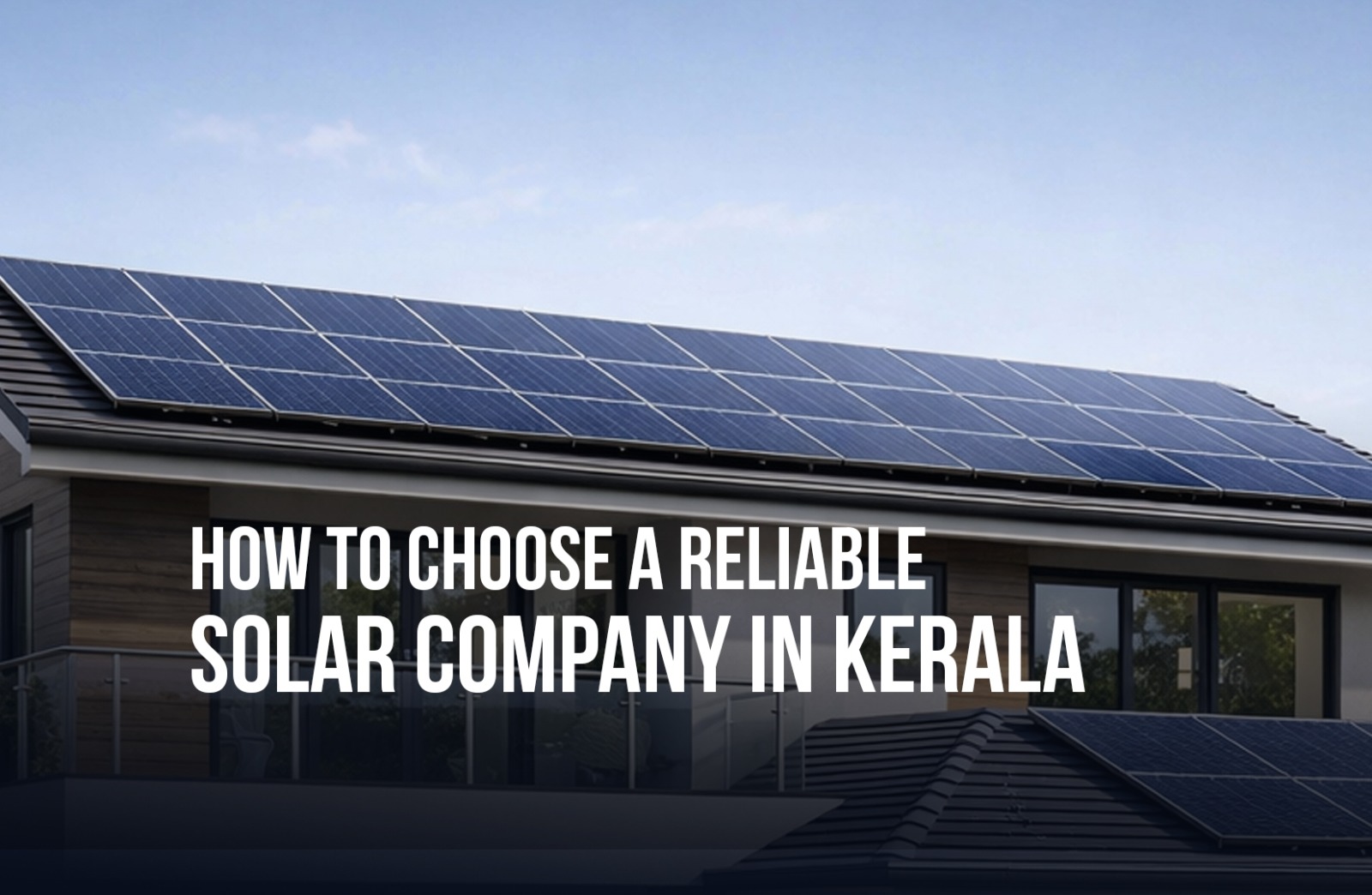 How to Choose a Reliable Solar Company in Kerala?